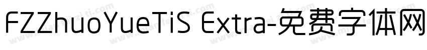 FZZhuoYueTiS Extra字体转换
